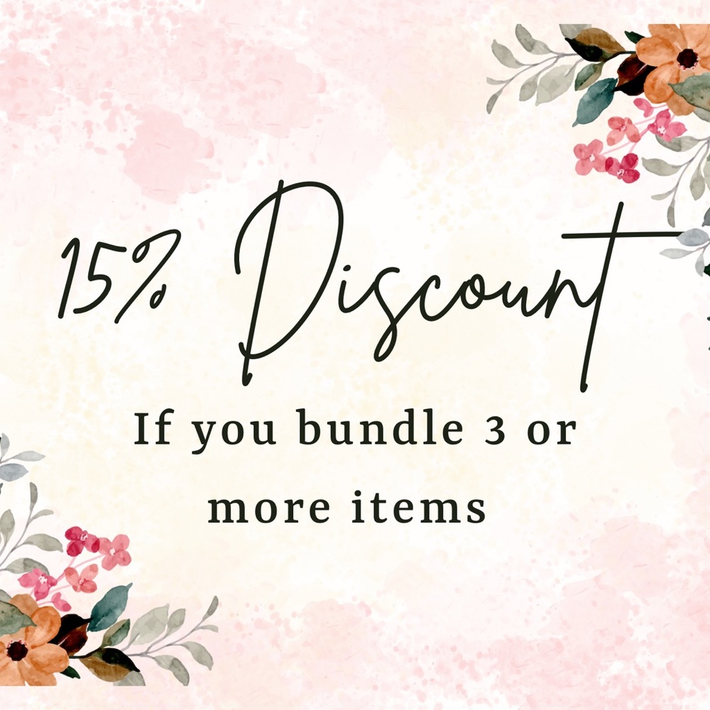 Bundle 3 items and you’ll receive 15% off!